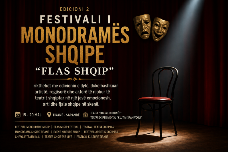 FESTIVALI I MONODRAMËS SHQIPE “FLAS SHQIP” rikthehet me edicionin e II, duke bashkuar artistë, regjisorë dhe aktorë të njohur të teatrit shqiptar në një javë emocionesh, arti dhe fjale shqipe.